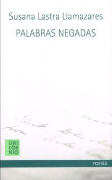 palabras negadas-susana lastra llamazares-9786079698430