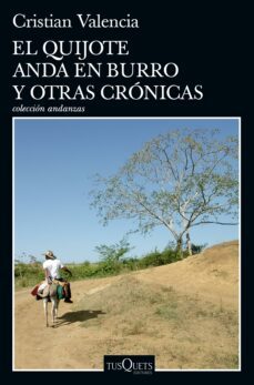el quijote anda en burro y otras cronicas (ebook)-cristian valencia-9786287567030
