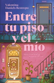 entre tu piso y el mio (ebook)-valentina daniels restrepo-9786287575530