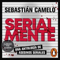 serialmente (audiolibro)-sebastian camelo-9786287634930