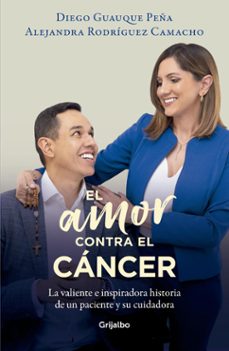 el amor contra el cáncer (ebook)-maría fernanda cardona vásquez-9786287649330