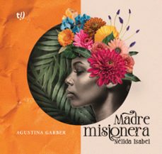 madre misionera (ebook)-agustina garber-9786313060030