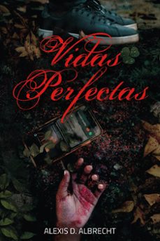 vidas perfectas (ebook)-alexis d. albrecht-9786319019230