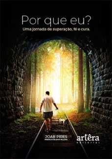 por que eu? uma jornada de superaço, fe e cura (ebook)-joab pires-9786525086330