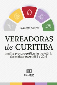 vereadoras de curitiba (ebook)-jeanette soares-9786525234830