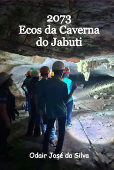 2073 - ecos da caverna do jabuti (ebook)-odair josé da silva-9786526654330