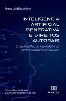 inteligencia artificial generativa e direitos autorais (ebook)-antonio luiz milhazes neto-9786527088530