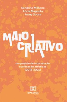 maio criativo (ebook)-sandrina milhano-lúcia magueta-jenny sousa-9786527093930