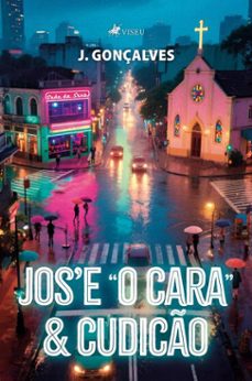 jos'e "o cara"&amp; cudico (ebook)-j. gonçalves-9786528038930