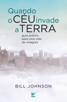 quando o ceu invade a terra (ebook)-bill johnson-9786555844030
