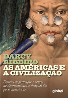 as americas e a civilizaço (ebook)-darcy ribeiro-9786556121130