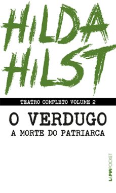 teatro completo volume 2: o verdugo seguido de a morte do patriarca (ebook)-hilda hilst-9786556660530