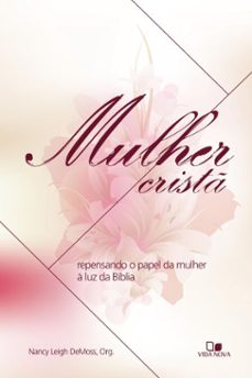 mulher crist (ebook)-nancy demoss wolgemuth-9786559673230