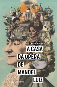 a casa da opera de manoel luiz (ebook)-celso taddei-9786560421530