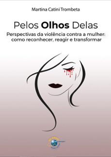 pelos olhos delas (ebook)-martina catini trombeta-9786560960930