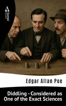 diddling - considered as one of the exact sciences (ebook)-edgar allan poe-9786561339230