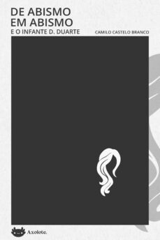 de abismo em abismo e o infante d. duarte (ebook)-camilo castelo branco-9786585266130