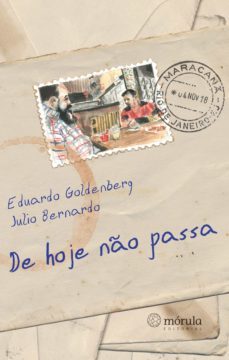 de hoje no passa (ebook)-eduardo goldenberg-julio bernardo-9786586464030