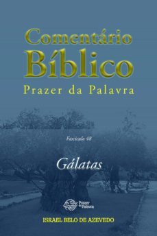 comentario biblico prazer da palavra, fasciculo 48  galatas (ebook)-israel belo de azevedo-9786589202530