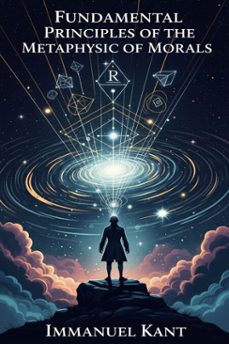 fundamental principles of the metaphysic of morals (ebook)-9786726001330