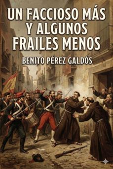 un faccioso mas y algunos frailes menos (ebook)-benito perez galdos-9786726564330
