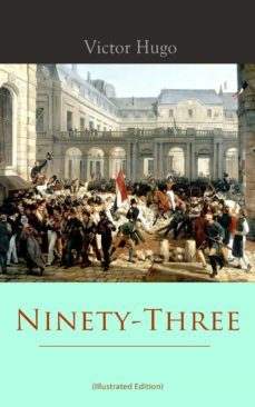 ninety-three (illustrated edition) (ebook)-victor hugo-9788027303830