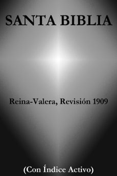 santa biblia - reina-valera, revision 1909 (con indice activo) (ebook)-casiodoro de reina-cipirano de valera-la palabra de dios-9788087664230