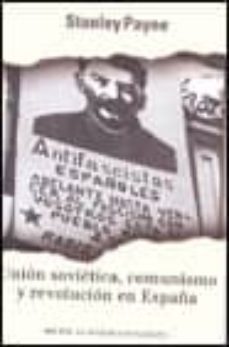 union sovietica, comunismo y revolucion en españa, 1931-1939-9788401530630