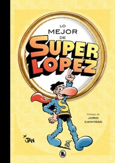 lo mejor de superlópez (lo mejor de...)-9788402430830