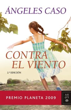 contra el viento (premio planeta 2009)-9788408089230