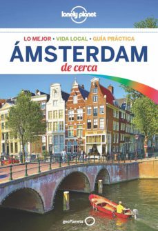 amsterdam de cerca 2018 (4ª ed.) (lonely planet)-9788408185130