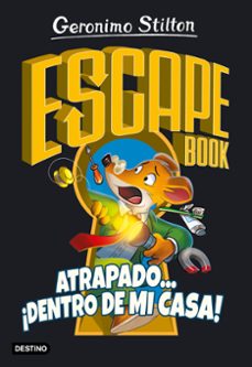 escape book 1. atrapado... ¡dentro de mi casa!-geronimo stilton-9788408222330