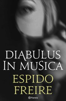 diabulus in musica-espido freire-9788408236030
