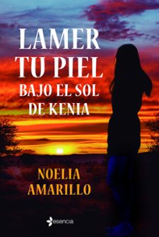 lamer tu piel bajo el sol de kenia-9788408246930