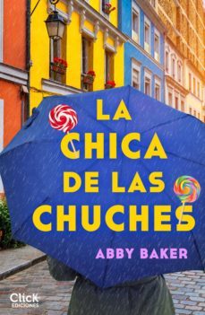 la chica de las chuches (ebook)-abby baker-9788408252030