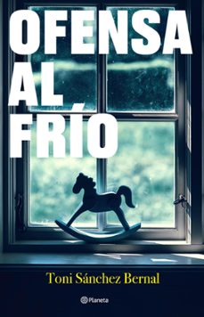 ofensa al frio (ebook)-toni sanchez bernal-9788408285830