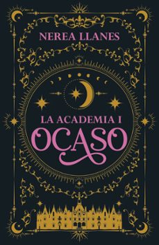 la academia 1. ocaso (ebook)-nerea llanes-9788408302230