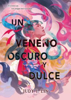 un veneno oscuro y dulce-9788409452330