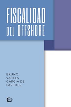 fiscalidad del offshore (ebook)-bruno varela garcía de paredes-9788410089730