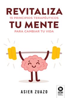 revitaliza tu mente-asier zuazo iturbe-9788410209930