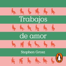 trabajos de amor (audiolibro)-stephen grosz-9788410214330