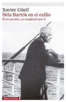 bela bartók en el exilio-xavier guell-9788410317130