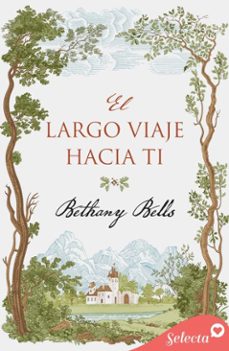 el largo viaje hacia ti (ebook)-bethany bells-9788410341630