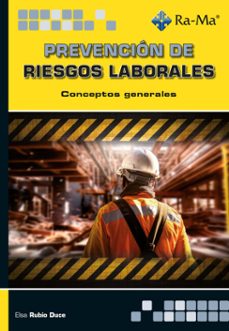 prevencion de riesgos laborales. conceptos generales (ebook)-elsa rubio-9788410360730