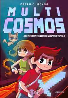 multicosmos 1: aventuras virtuales a pico y pala-pablo c. reyna-9788410395930