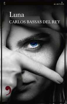 luna (ebook)-carlos bassas del rey-9788410455047