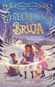 secreto de bruja 2 - el campamento de hechiceria (ebook)-patricia garcia rojo-9791387741488