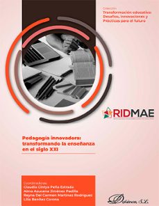 pedagogia innovadora: transformando la enseñanza en el siglo xxi. (ebook)-claudia cintya peña estrada-9788410708730