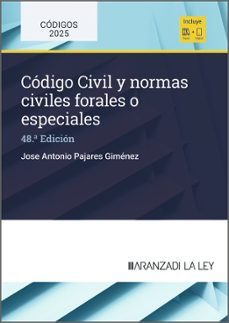 la ley: codigo civil y normas civiles forales o especiales (48ª ed.)-jose antonio pajares-9788410852730