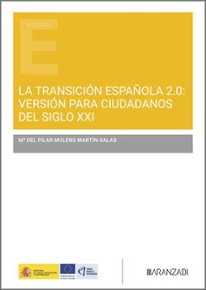 la transicion española 2.0: version para ciudadanos del siglo xxi-mª del pilar molero martín-salas-9788410854130